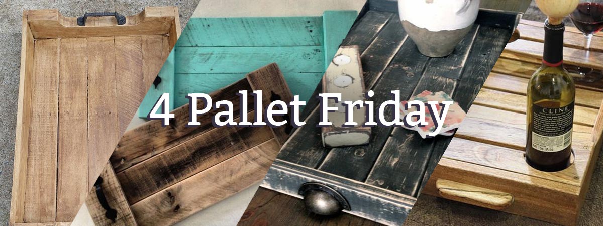 4 Pallet Friday - pallet wood tray