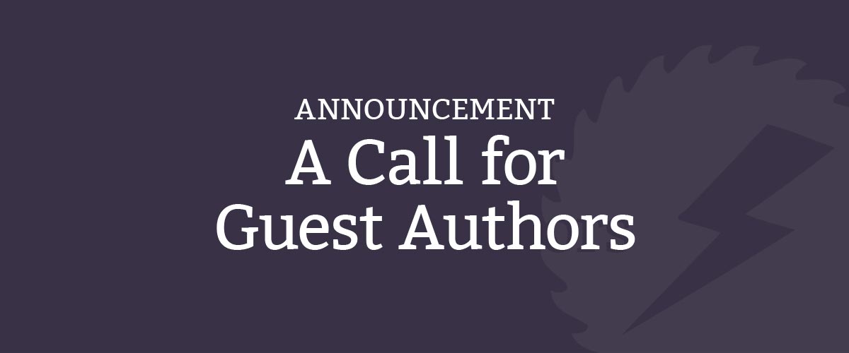 A Call for Guest Authors